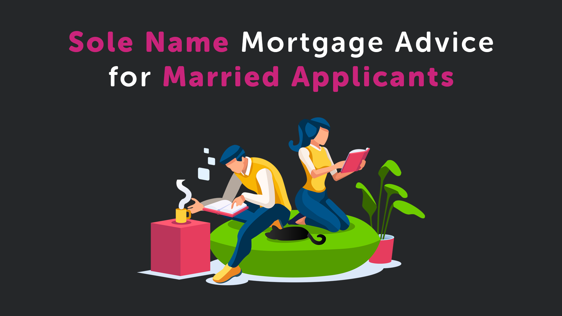 Sole Name Mortgage Advice for a Married Applicant in York