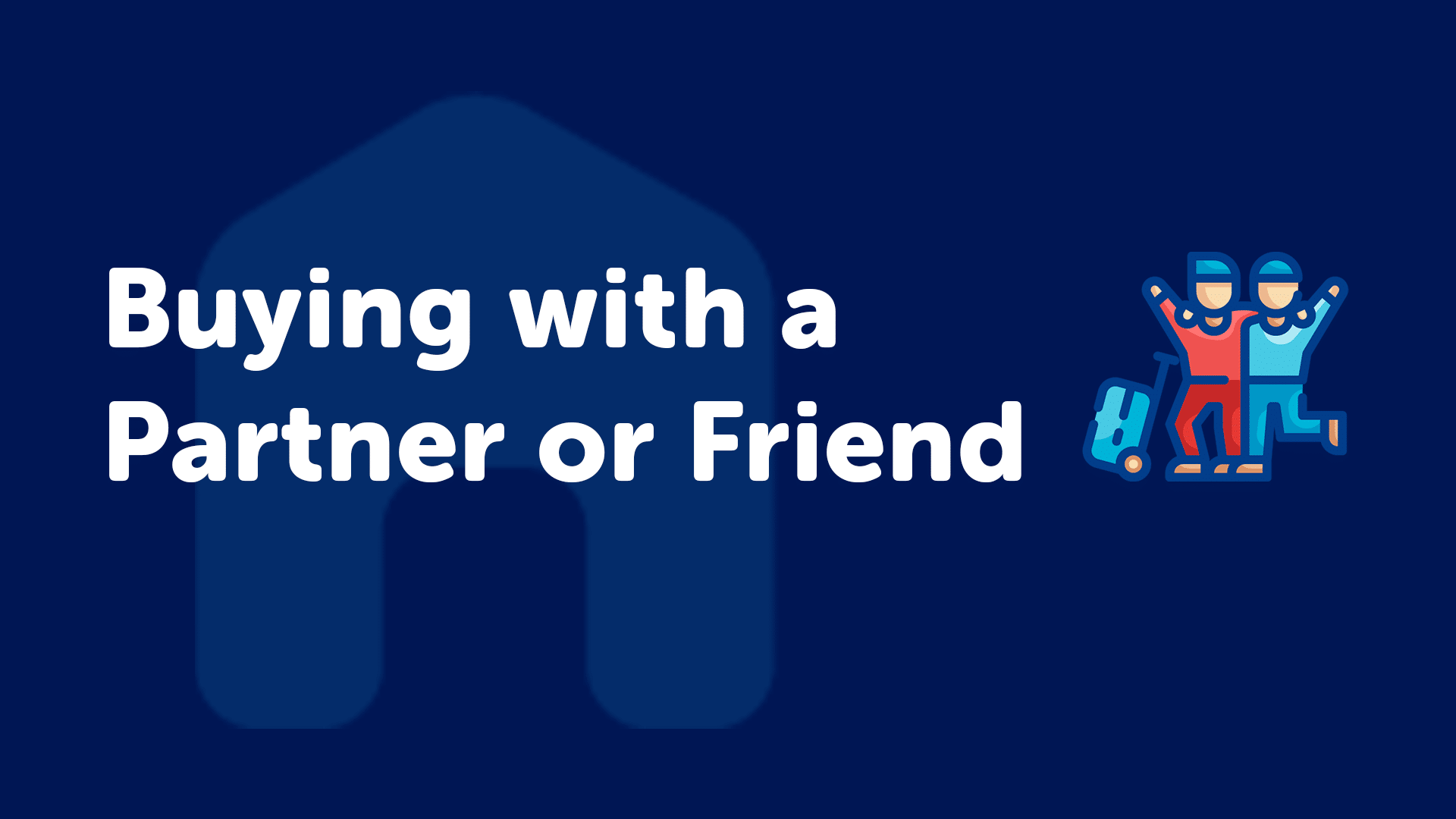 Buying a Property with a Friend or Partner in York?
